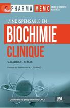 Couverture du livre « Pharma memo biochimie clinique » de Haddad-Mas aux éditions Vernazobres Grego