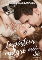 Couverture du livre « Imposteur malgré moi » de Emmanuelle Lagadec aux éditions Sharon Kena