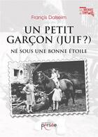 Couverture du livre « Un petit garçon (juif?) » de Francis Dalseim aux éditions Persee