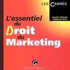 Couverture du livre « L'essentiel du droit du marketing » de Laurent Gimalac et Stephane Grac aux éditions Gualino
