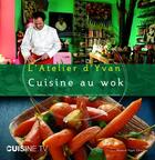 Couverture du livre « Cuisine au wok » de Yvan Cadiou aux éditions Romain Pages