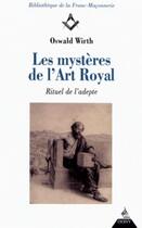 Couverture du livre « Les mystères de l'art royal » de Oswald Wirth aux éditions Dervy