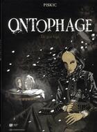 Couverture du livre « Ontophage t.2 ; de gris figé » de Marc Piskic aux éditions Paquet