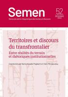 Couverture du livre « Semen, n 52 - decembre 2022. territoires et discours du transfrontal ier - entre realites du terrai » de Mitropoulou/Novello aux éditions Pu De Franche Comte