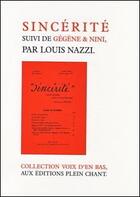 Couverture du livre « Sincérité. Gégène et Nini » de Louis Nazzi aux éditions Plein Chant