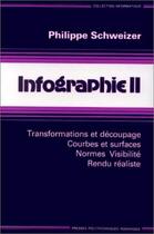 Couverture du livre « Infographie Ii » de Schweizer aux éditions Ppur