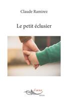 Couverture du livre « Le petit éclusier » de Ramirez Claude aux éditions 5 Sens