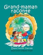 Couverture du livre « Grand-maman raconte autour du feu de camp » de Therrien Diane Freyn aux éditions Les Editions Des Plaines