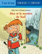 Couverture du livre « Alex et le mystère de Touli » de Gilles Tibo aux éditions Dominique Et Compagnie