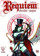 Couverture du livre « Requiem, chevalier vampire T.10 ; bain de sang » de Pat Mills et Olivier Ledroit aux éditions Nickel