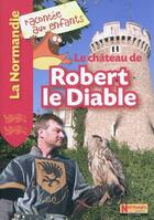 Couverture du livre « Le château de Robert le Diable » de  aux éditions La Petite Boite