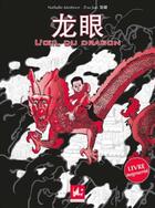 Couverture du livre « L'oeil du dragon ; long yan » de Jian Zou et Nathalie Martinez aux éditions Dadoclem