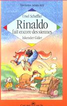 Couverture du livre « Rinaldo fait encore des siennes » de Iskender Gider et Ursel Scheffler aux éditions Nord-sud