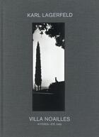 Couverture du livre « Villa Noailles ; Hyères - été 1995 » de Karl Lagerfeld aux éditions Steidl