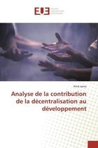 Couverture du livre « Analyse de la contribution de la décentralisation au développement » de Aimé Jaony aux éditions Editions Universitaires Europeennes