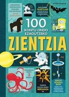 Couverture du livre « 100 kontu ondo ezagutzeko zientzia » de Batzuk aux éditions Ttarttalo