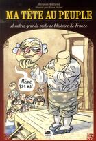 Couverture du livre « Ma tête au peuple ! et autres grands mots de l'histoire de France » de Yann Autret et Jacques Asklund aux éditions Oskar