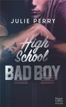 Couverture du livre « High school bad boy » de Julie Perry aux éditions Harpercollins