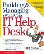 Couverture du livre « Building & managing a world class it help desk » de Wooten Bob aux éditions Mcgraw-hill Education