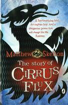 Couverture du livre « Story of cirrus flux, the » de Matthew Skelton aux éditions Children Pbs