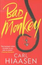 Couverture du livre « BAD MONKEY » de Carl Hiaasen aux éditions Little Brown
