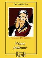 Couverture du livre « Vénus indienne » de Charles Devereux aux éditions Kailash