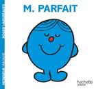 Couverture du livre « Monsieur Parfait » de Roger Hargreaves aux éditions Hachette Jeunesse