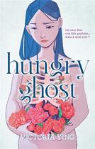 Couverture du livre « Hungry ghost » de Victoria Ying aux éditions Hachette Romans