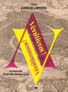 Couverture du livre « Vénitiens ! Vénitiennes ! La traversée d'une ville (Venise, 1520) » de Claire Judde De Lariviere aux éditions Seuil