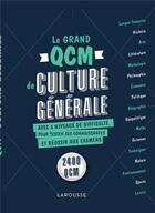 Couverture du livre « Le grand QCM de culture générale » de  aux éditions Larousse