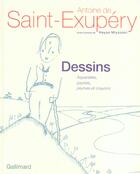 Couverture du livre « Dessins, aquarelles, pastels, plumes et crayons » de Antoine De Saint-Exupery aux éditions Gallimard