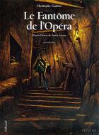 Couverture du livre « Le fantôme de l'opéra Tome 2 » de Christophe Gaultier aux éditions Bayou Gallisol