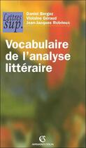 Couverture du livre « Vocabulaire de l'analyse littéraire (2e édition) » de Daniel Bergez et Violaine Geraud et Jean-Jacques Robrieux aux éditions Armand Colin