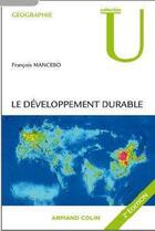 Couverture du livre « Le développement durable » de Francois Mancebo aux éditions Armand Colin