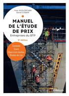 Couverture du livre « Manuel de l'étude de prix (5e édition) » de Yves Widloecher et David Cusant aux éditions Eyrolles