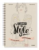 Couverture du livre « Carnet de style ; tout pour créer ses propres moodboards » de Haumont Marie et Nadine Ziade Postel aux éditions Fleurus