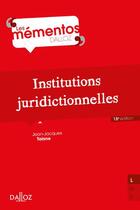 Couverture du livre « Institutions juridictionnelles (18e édition) » de Jean-Jacques Taisne aux éditions Dalloz