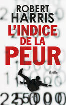 Couverture du livre « L'indice de la peur » de Robert Harris aux éditions Plon