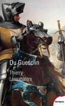 Couverture du livre « Du Guesclin » de Thierry Lassabatere aux éditions Tempus/perrin