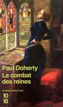 Couverture du livre « Le combat des reines » de Paul C. Doherty aux éditions 10/18