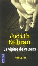 Couverture du livre « La vipere de velours » de Judith Kelman aux éditions Pocket