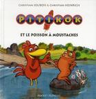 Couverture du livre « Pitikok Tome 4 : Pitikok et le poisson à moustaches » de Christian Jolibois et Christian Heinrich aux éditions 12-21