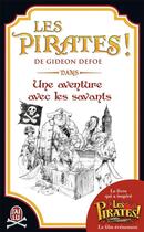 Couverture du livre « Les pirates ! ; dans une aventure avec les savants » de Gideon Defoe aux éditions J'ai Lu