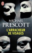 Couverture du livre « L'arracheur de visages » de Michael Prescott aux éditions J'ai Lu