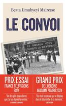 Couverture du livre « Le convoi » de Beata Umubyeyi Mairesse aux éditions J'ai Lu