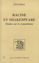 Couverture du livre « Racine et Shakespeare ; études sur le romantisme » de Stendhal aux éditions Editions L'harmattan