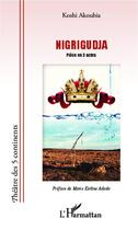 Couverture du livre « Nigrigudja » de Koshi Akoubia aux éditions Editions L'harmattan