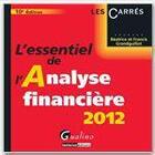 Couverture du livre « L'essentiel de l'analyse financière 2012 (10e édition) » de Beatrice Grandguillot et Francis Grandguillot aux éditions Gualino Editeur