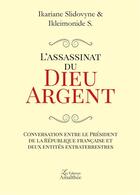 Couverture du livre « L'assassinat du Dieu Argent » de Ikariane Slidovyne aux éditions Amalthee