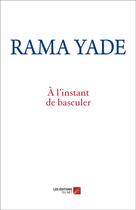 Couverture du livre « À l'instant de basculer » de Rama Yade aux éditions Editions Du Net